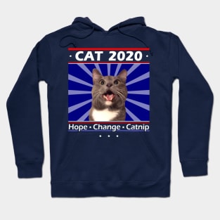 Cat for President 2020! Hope Change Catnip! Hoodie